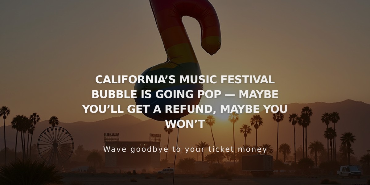 California Music Festival Crisis: Wave of Cancellations Hits as Costs Soar — Refunds Uncertain