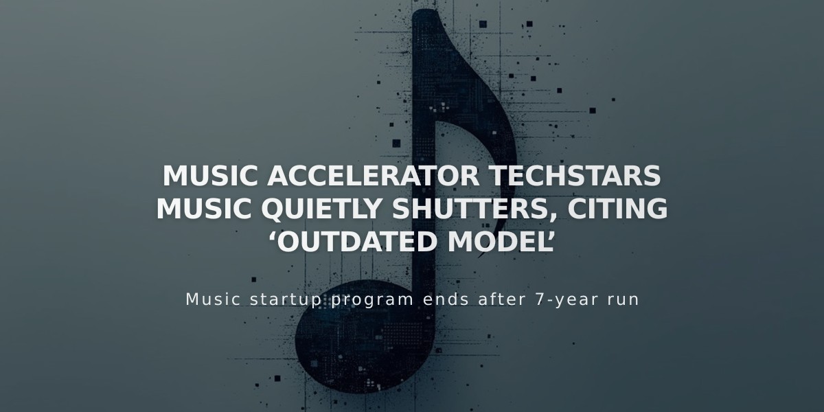 TechStars Music Accelerator Shuts Down, Citing Need for Broader Entertainment Focus