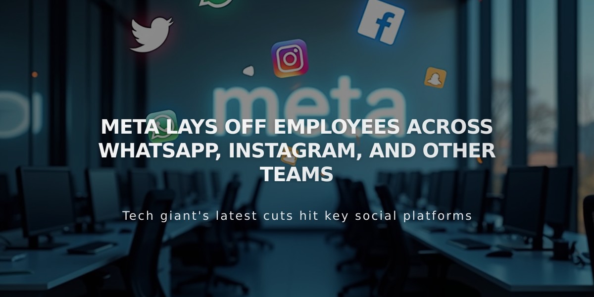 Meta Announces New Wave of Layoffs Across WhatsApp, Instagram Teams