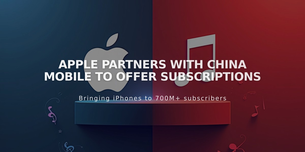 Apple Teams Up with China Mobile to Bring Apple Music to Over 1 Billion Users