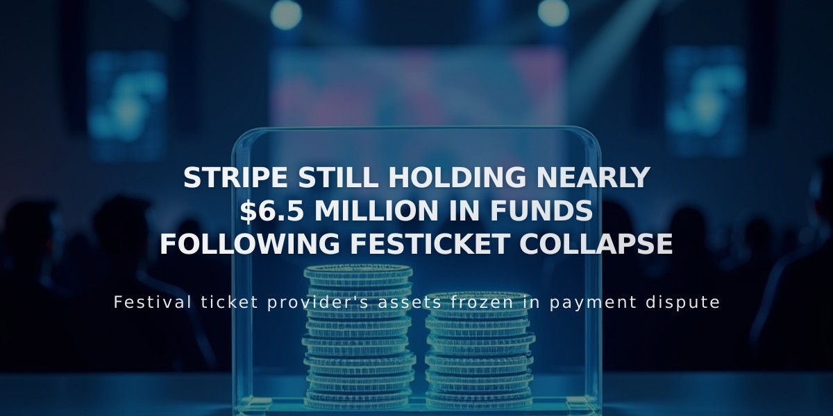 Stripe Holds $6.5M in Festicket Funds Two Years After Collapse