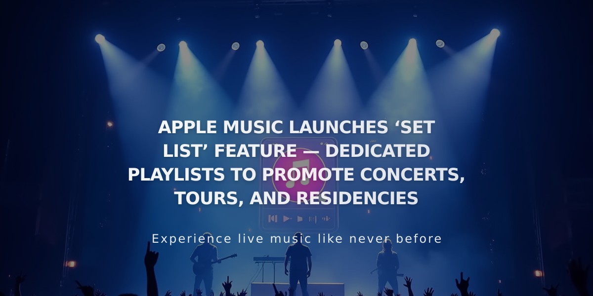 Apple Music Introduces Set List: A New Way for Artists to Share Concert Playlists with Fans