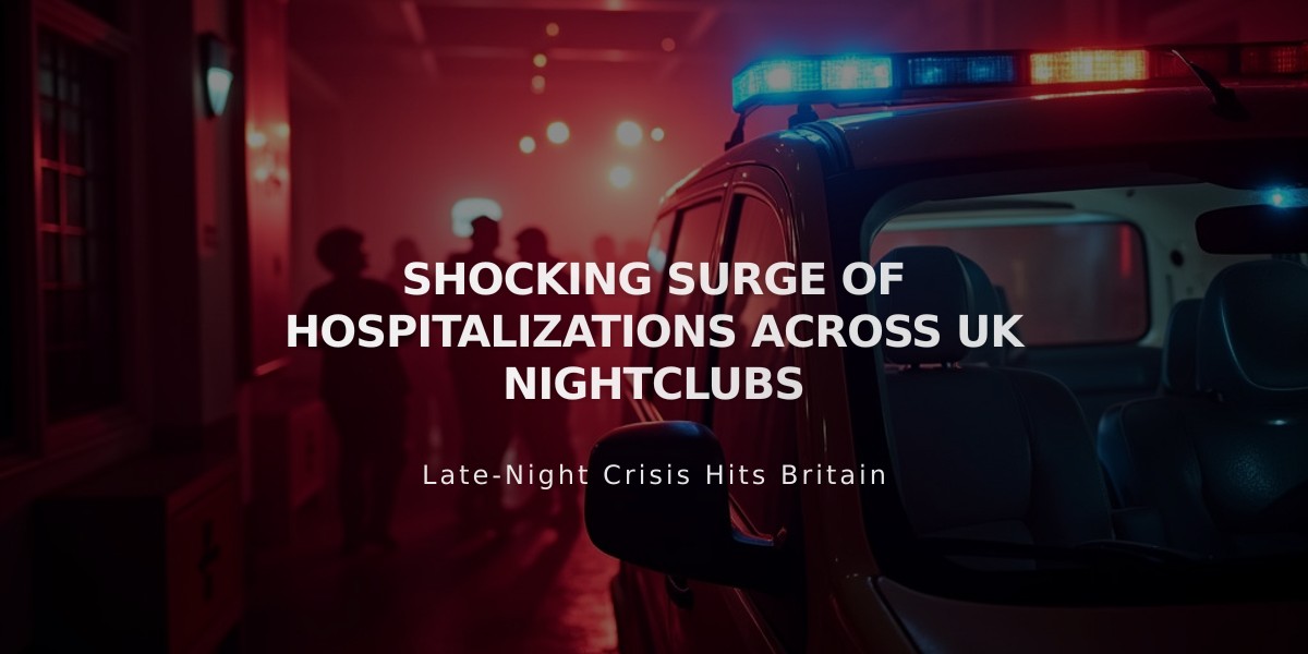 UK Nightclub Crisis: Alarming Rise in Hospital Admissions Sparks Safety Concerns