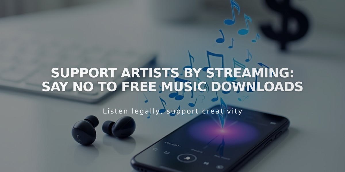 Support Musicians: Choose Streaming Over Free Downloads