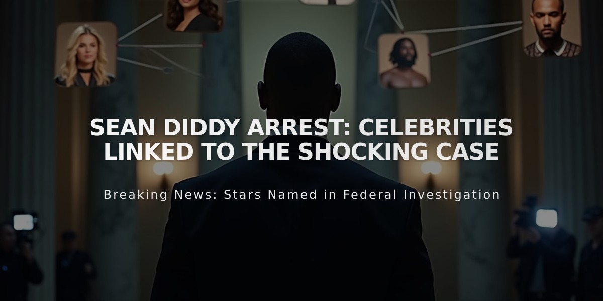 Sean Diddy's Legal Drama: A-List Stars Named in High-Profile Criminal Investigation