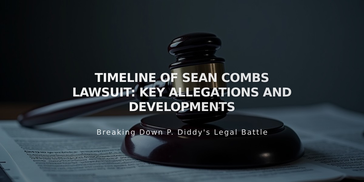 P. Diddy Lawsuit: A Complete Timeline of Sexual Misconduct Allegations (2023-2024)