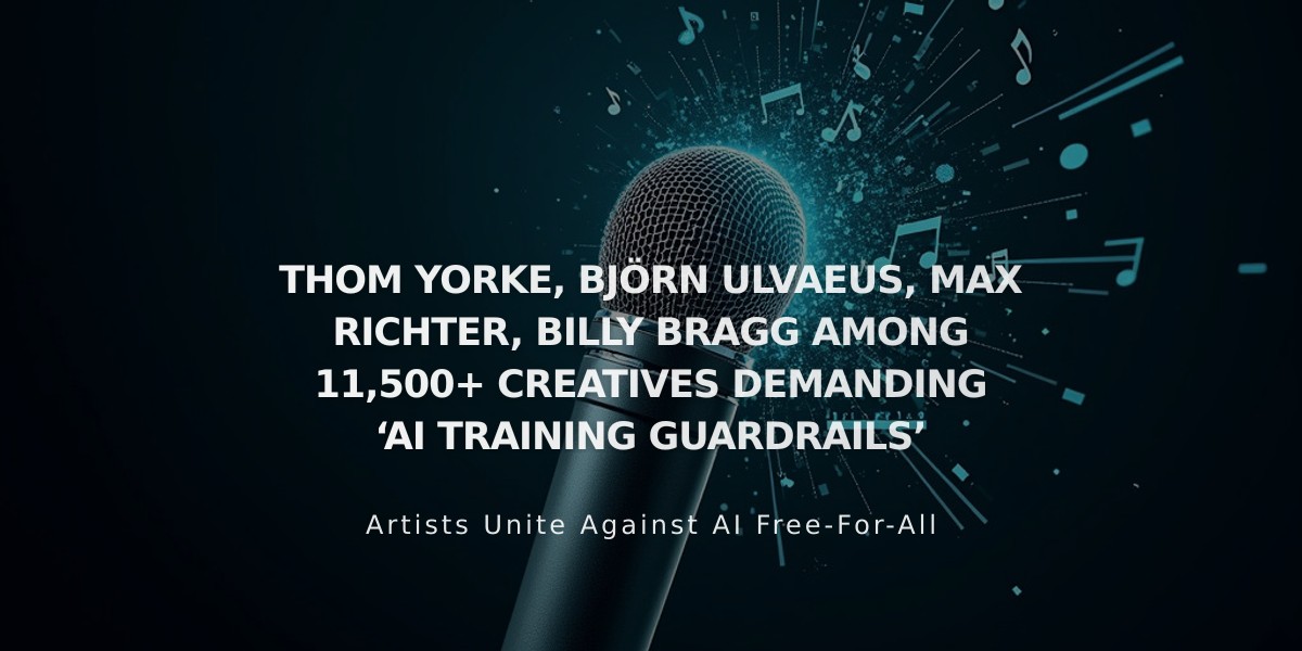 11,500+ Artists Including Thom Yorke and Björk Demand Strict AI Rules on Copyright Use