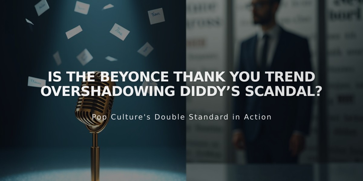 Beyoncé Thank You Trend Draws Attention Amid Diddy's Legal Scandal