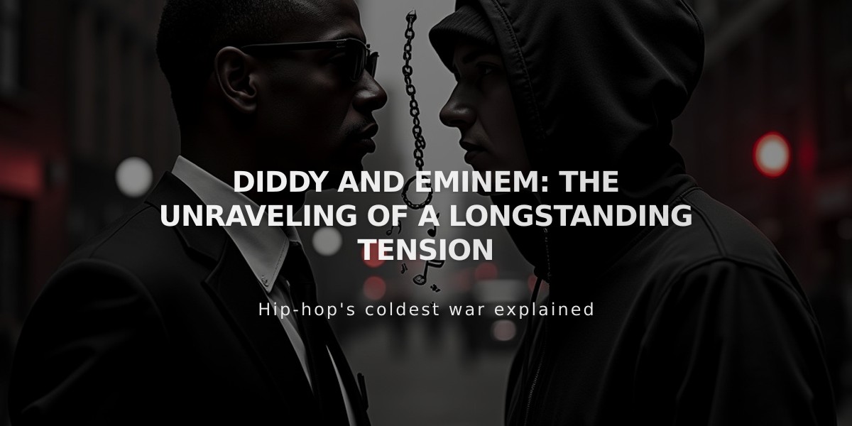 Diddy vs Eminem: Inside Their 20-Year Music Industry Tension