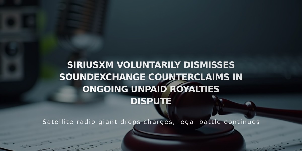 SiriusXM Drops Counterclaims in $150M SoundExchange Royalties Battle