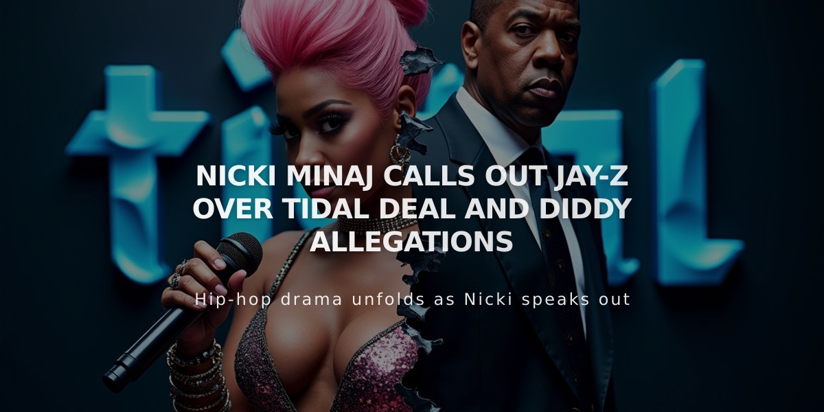 Nicki Minaj Confronts Jay-Z Over Tidal Payment and Questions Diddy Abuse Claims