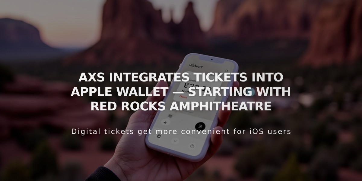 AXS Launches Apple Wallet Ticket Integration at Red Rocks, Plans Wider Rollout