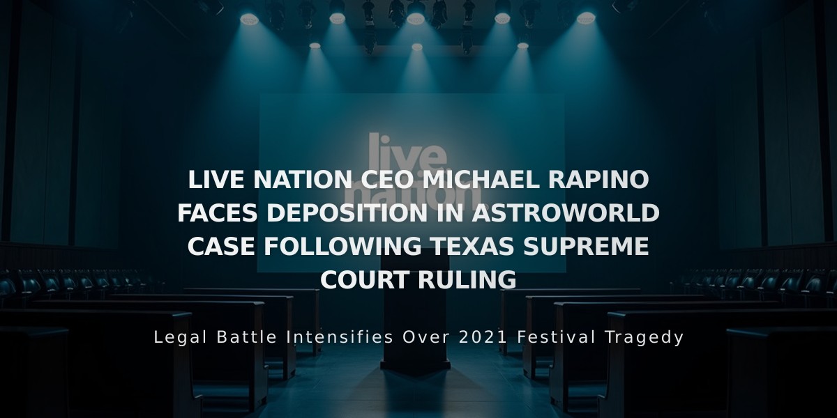 Texas Supreme Court Orders Live Nation CEO to Testify in Astroworld Tragedy Case