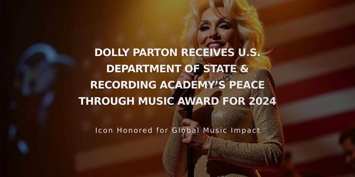 Dolly Parton Honored with U.S. State Department's 2024 Peace Through Music Award