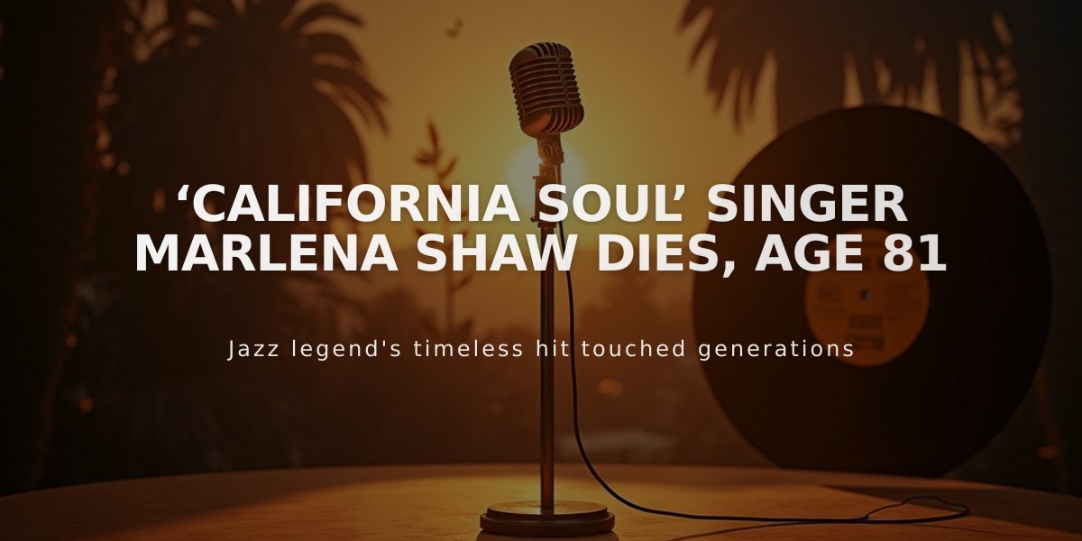 Marlena Shaw, Jazz Legend Behind 'California Soul,' Dies at 81