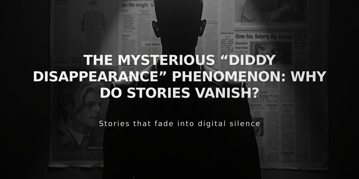 The Diddy Disappearance Effect: How Celebrity Stories Vanish From Public View