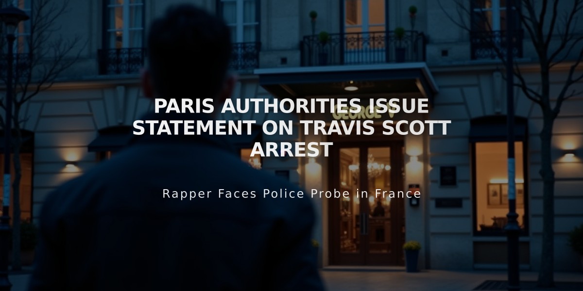 Travis Scott Arrested in Paris Following Hotel Altercation with Security Guard