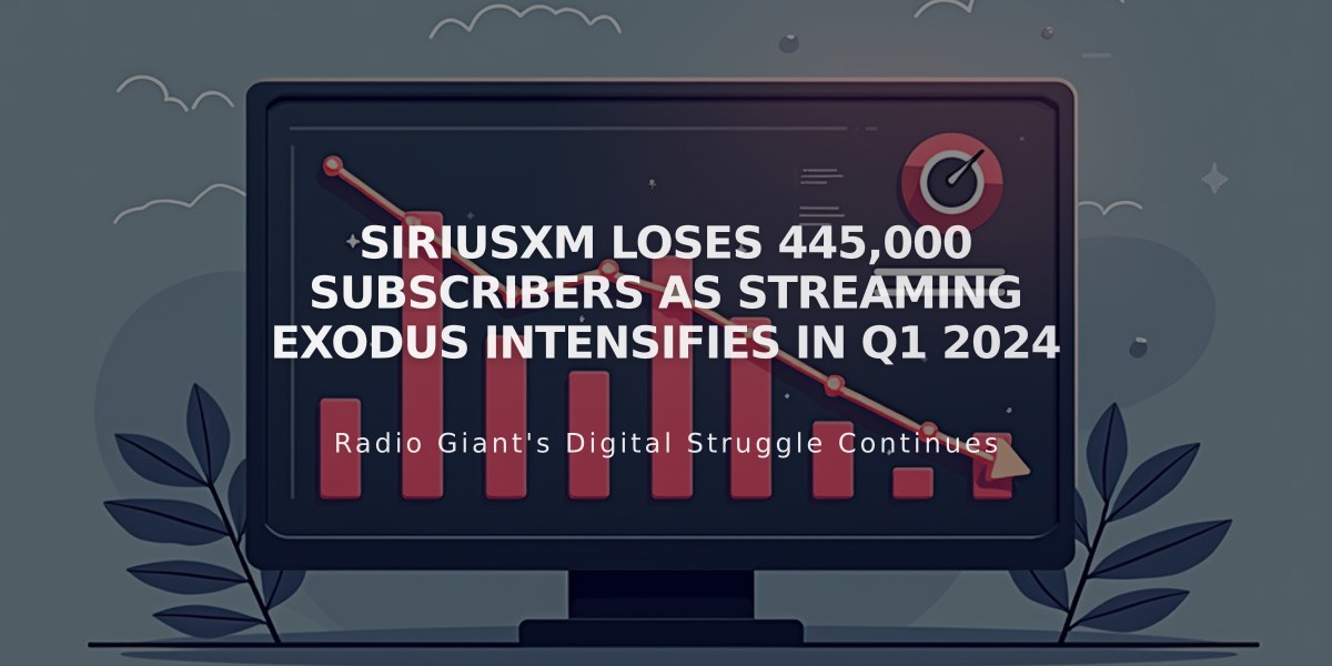 SiriusXM Loses 445,000 Subscribers as Streaming Exodus Intensifies in Q1 2024