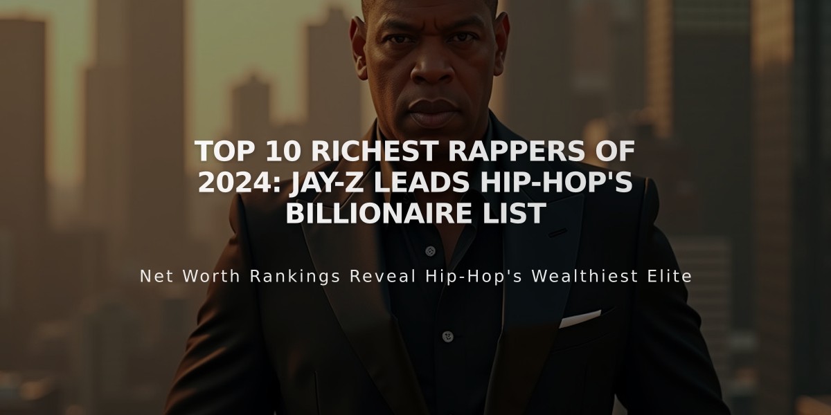 Top 10 Richest Rappers of 2024: Jay-Z Leads Hip-Hop's Billionaire List