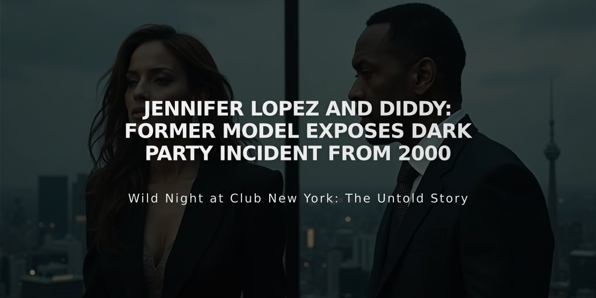 Jennifer Lopez and Diddy: Former Model Exposes Dark Party Incident from 2000