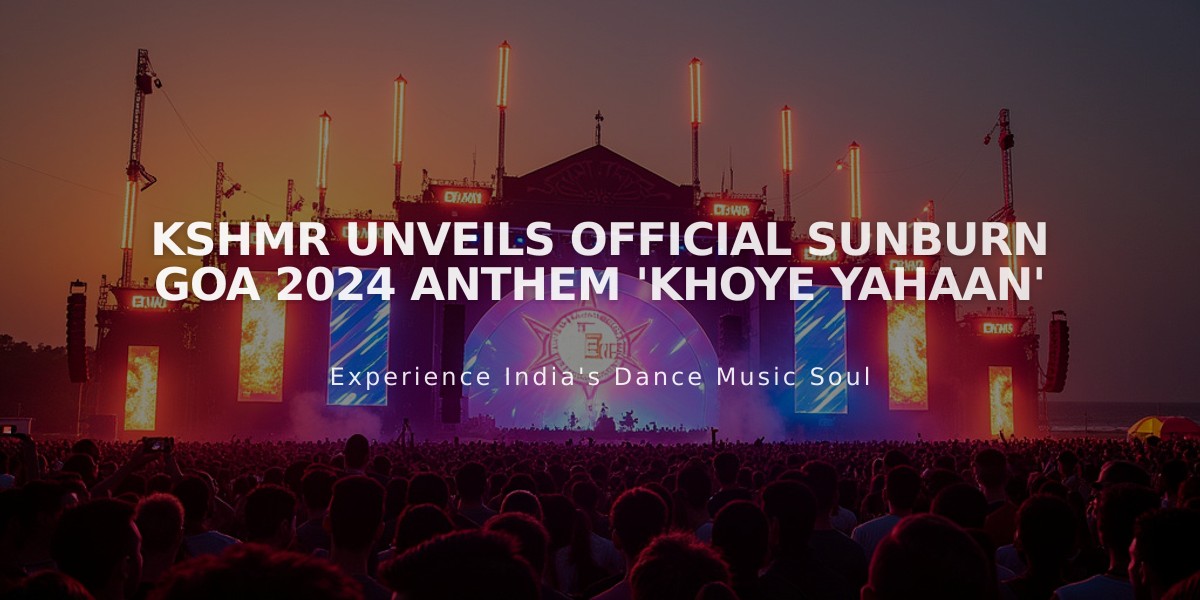 KSHMR Unveils Official Sunburn Goa 2024 Anthem 'Khoye Yahaan'