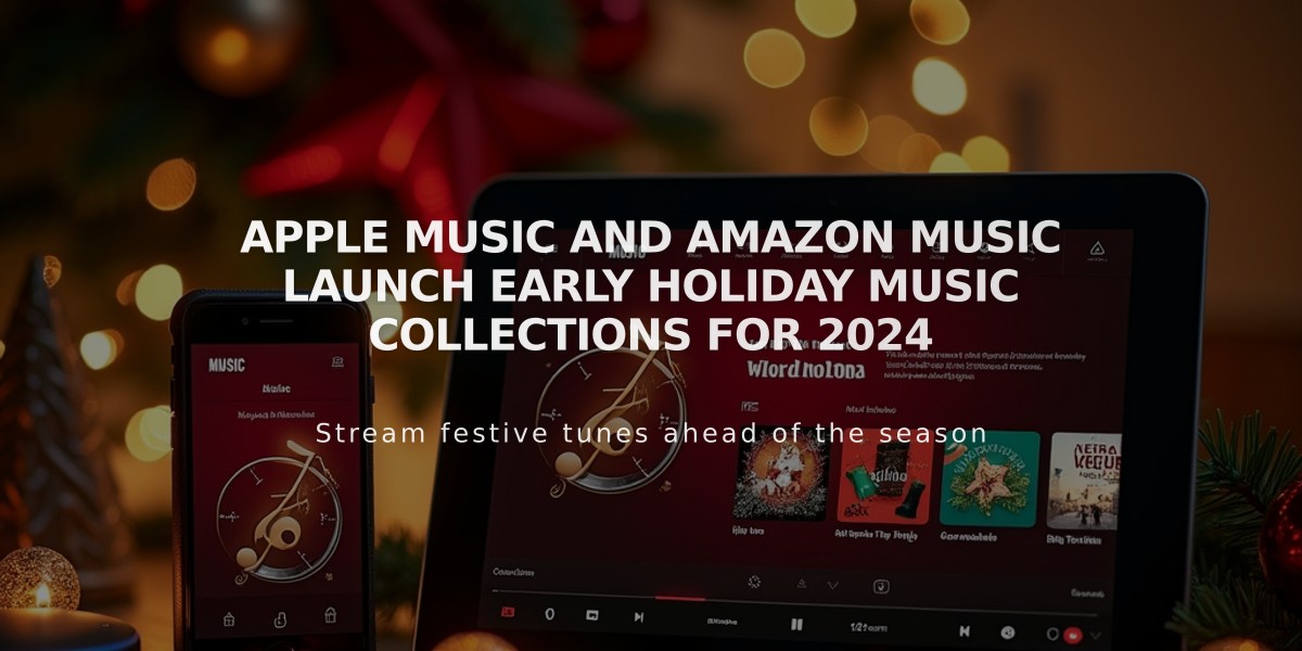 Apple Music and Amazon Music Launch Early Holiday Music Collections for 2024