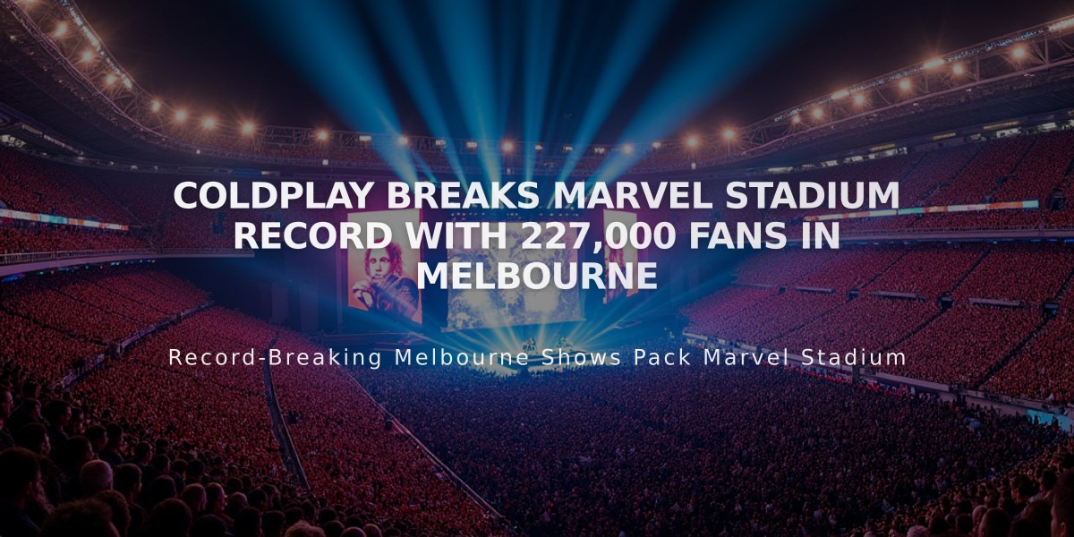 Coldplay Breaks Marvel Stadium Record with 227,000 Fans in Melbourne