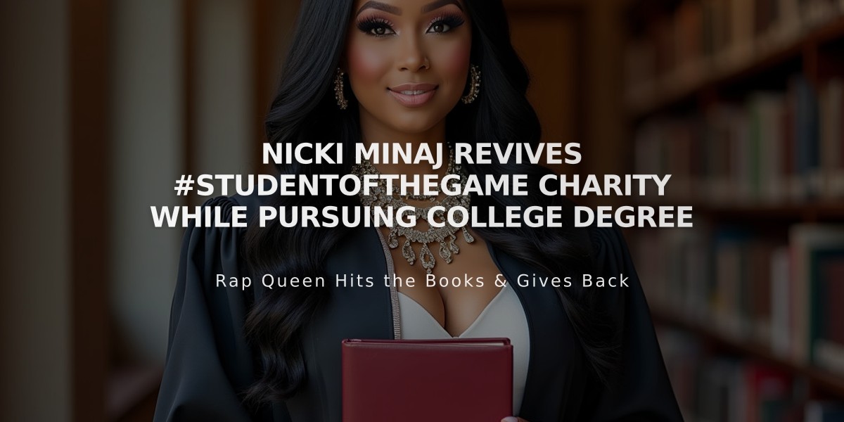 Nicki Minaj Revives #StudentOfTheGame Charity While Pursuing College Degree