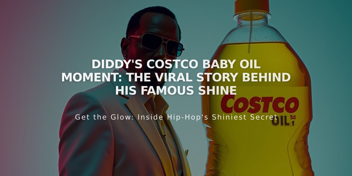 Diddy's Costco Baby Oil Moment: The Viral Story Behind His Famous Shine