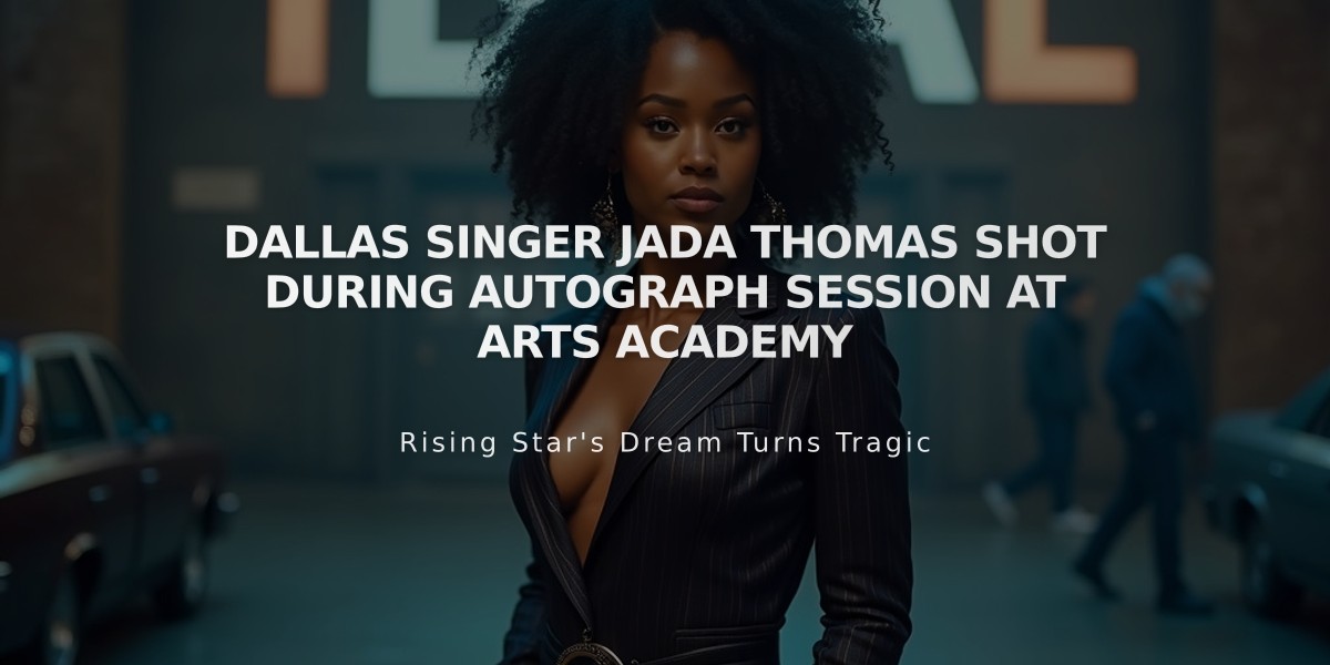 Dallas Singer Jada Thomas Shot During Autograph Session at Arts Academy