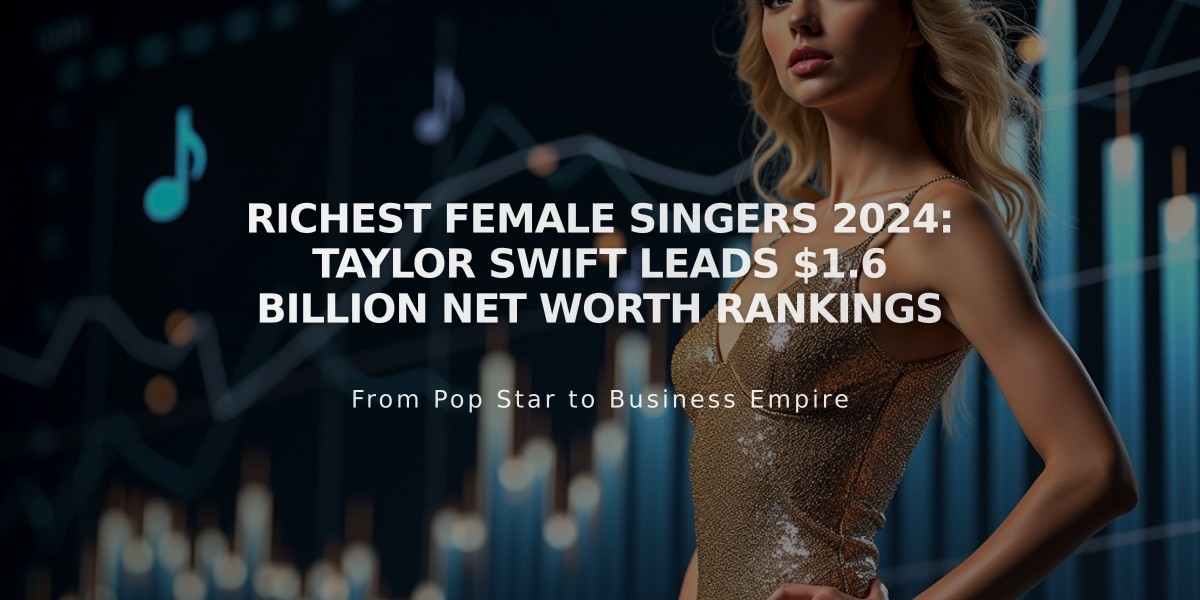 Richest Female Singers 2024: Taylor Swift Leads $1.6 Billion Net Worth Rankings