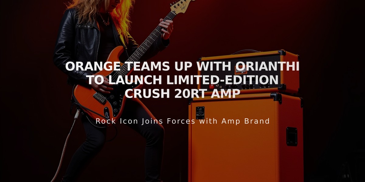 Orange Teams Up with Orianthi to Launch Limited-Edition Crush 20RT Amp