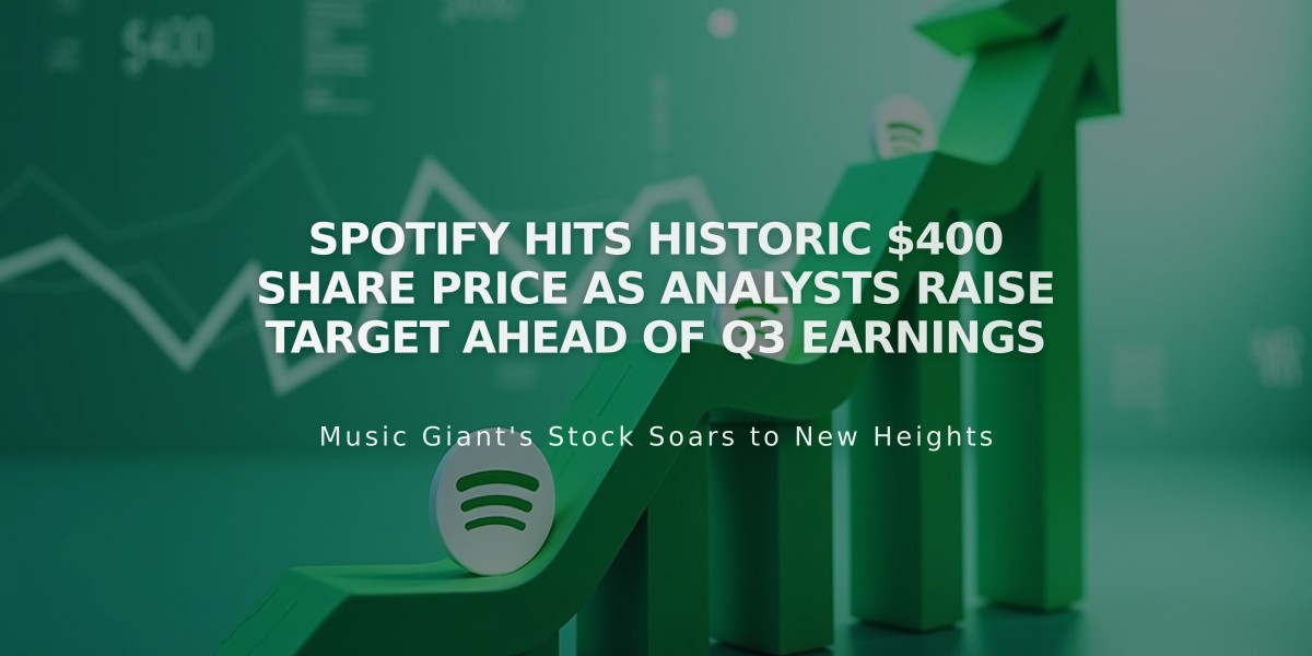 Spotify Hits Historic $400 Share Price as Analysts Raise Target Ahead of Q3 Earnings