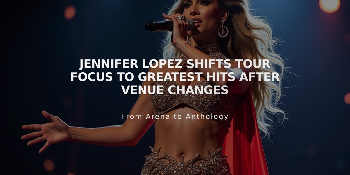 Jennifer Lopez Shifts Tour Focus to Greatest Hits After Venue Changes