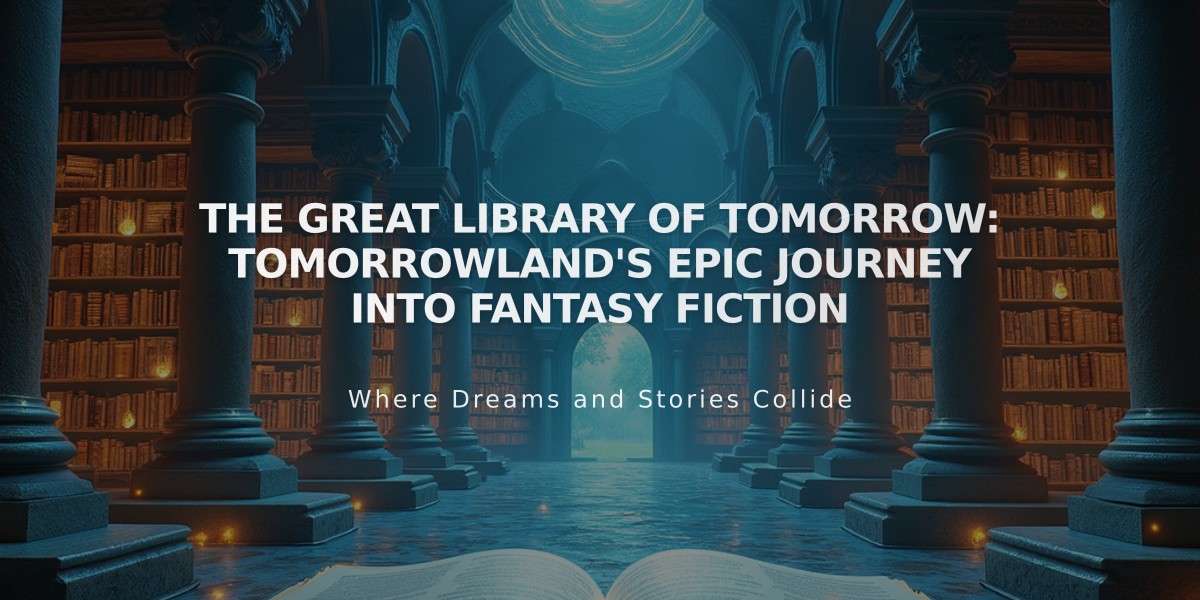 The Great Library of Tomorrow: Tomorrowland's Epic Journey into Fantasy Fiction