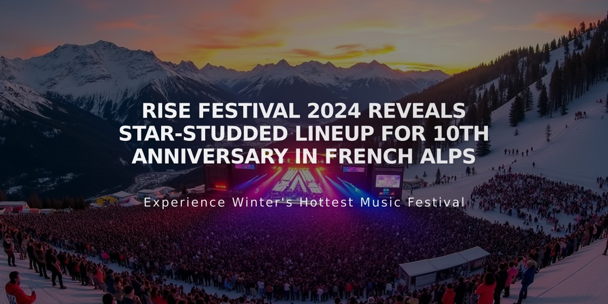 Rise Festival 2024 Reveals Star-Studded Lineup for 10th Anniversary in French Alps