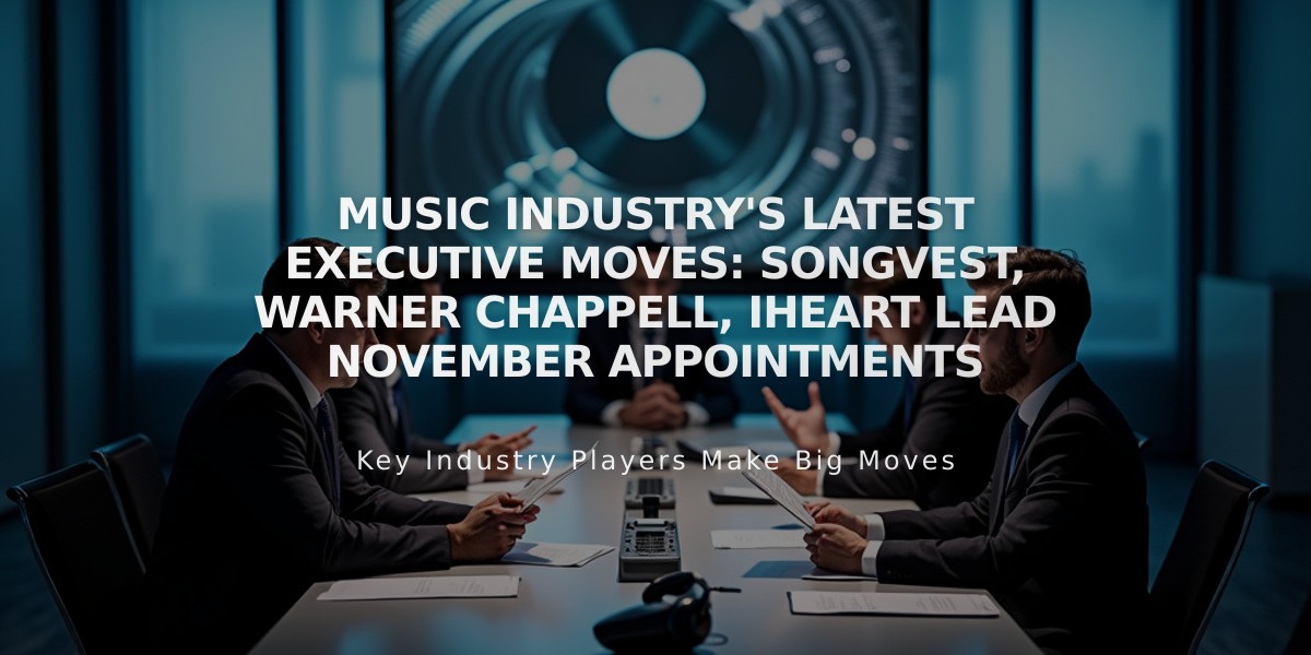 Music Industry's Latest Executive Moves: SongVest, Warner Chappell, iHeart Lead November Appointments