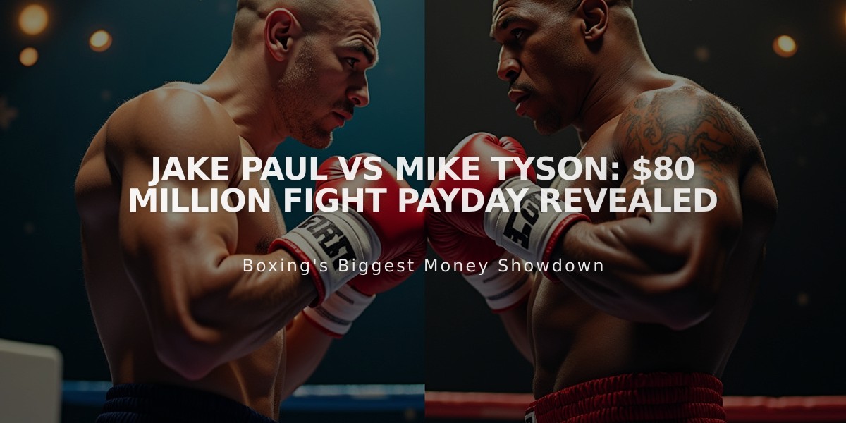 Jake Paul vs Mike Tyson: $80 Million Fight Payday Revealed