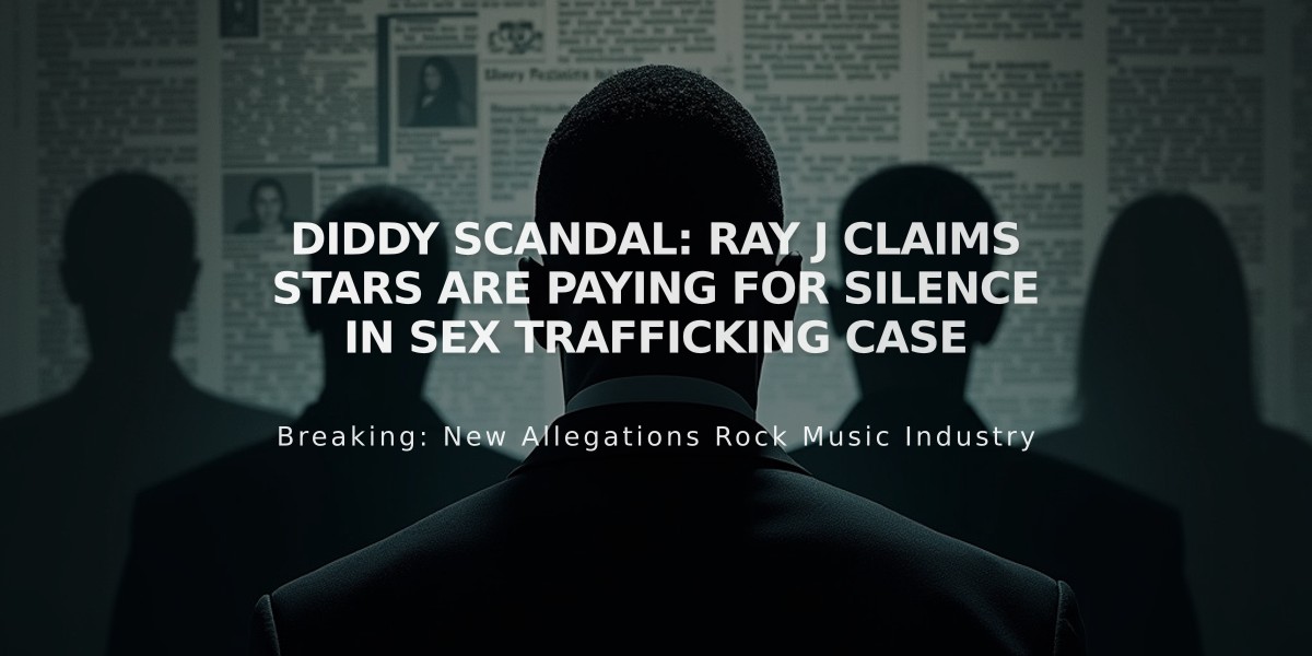 Diddy Scandal: Ray J Claims Stars Are Paying for Silence in Sex Trafficking Case