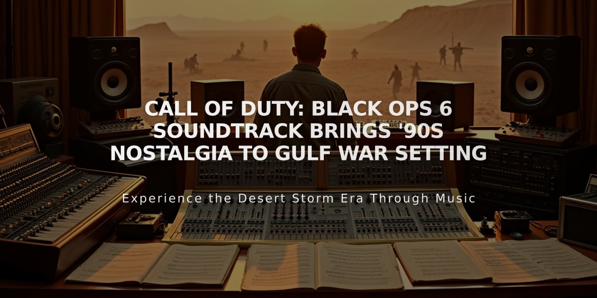 Call of Duty: Black Ops 6 Soundtrack Brings '90s Nostalgia to Gulf War Setting