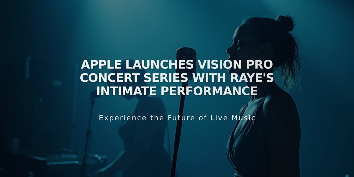 Apple Launches Vision Pro Concert Series with Raye's Intimate Performance