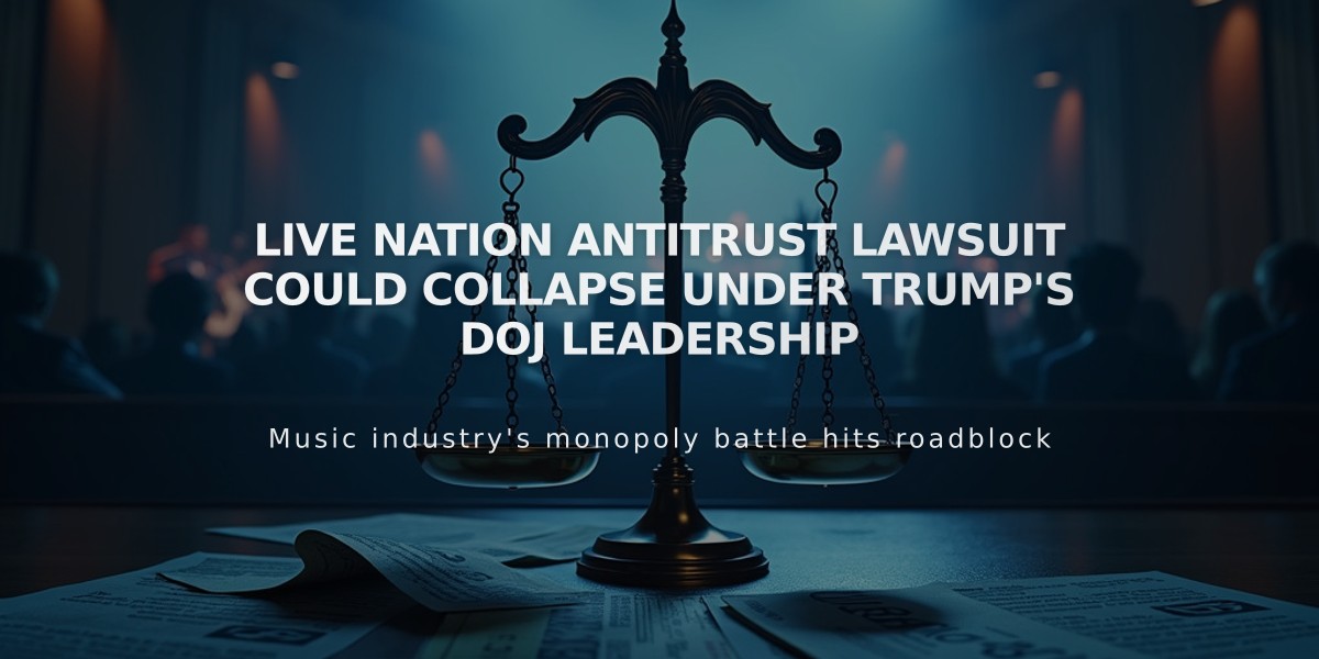 Live Nation Antitrust Lawsuit Could Collapse Under Trump's DOJ Leadership