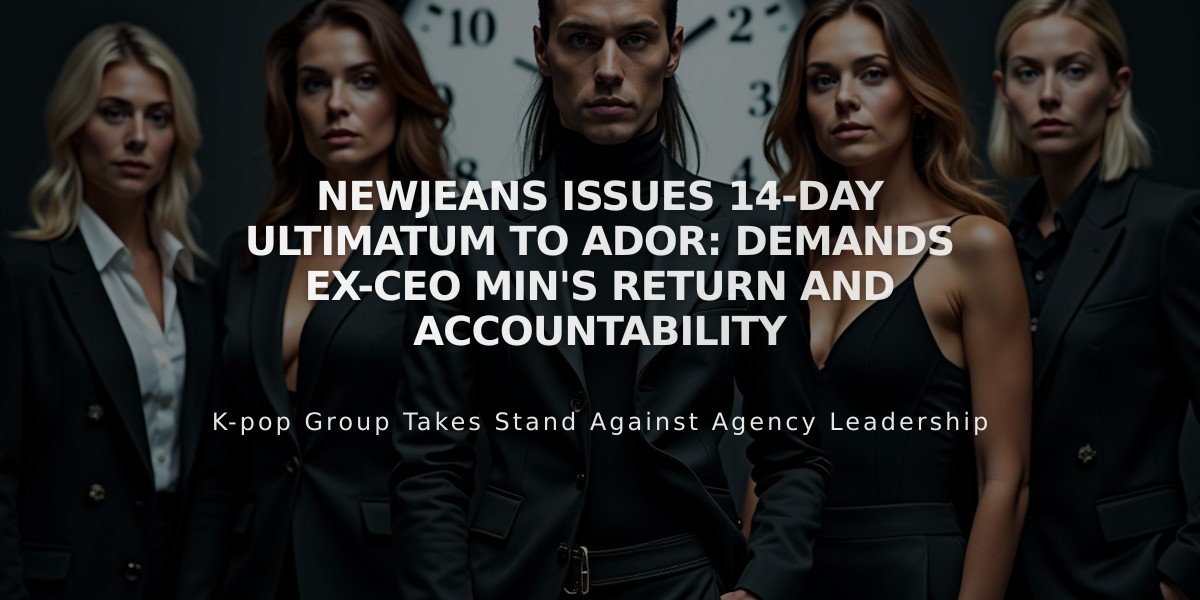 NewJeans Issues 14-Day Ultimatum to Ador: Demands Ex-CEO Min's Return and Accountability