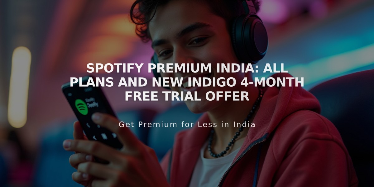 Spotify Premium India: All Plans and New IndiGo 4-Month Free Trial Offer