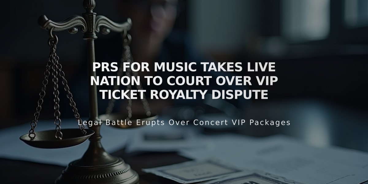 PRS for Music Takes Live Nation to Court Over VIP Ticket Royalty Dispute