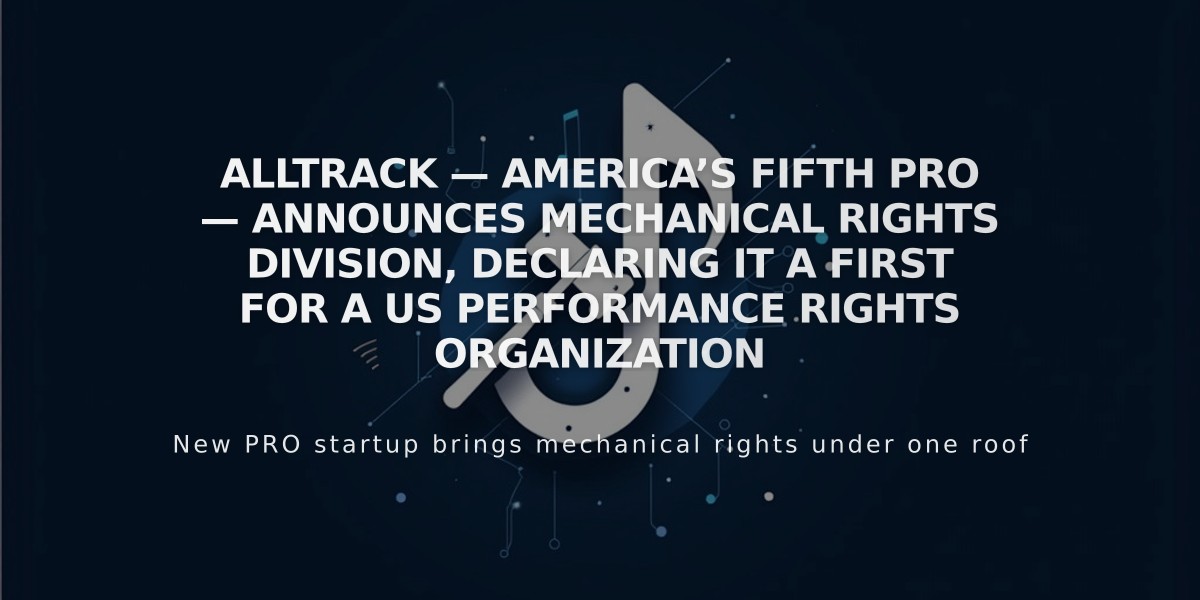 AllTrack Makes History as First US PRO to Launch Mechanical Rights Division