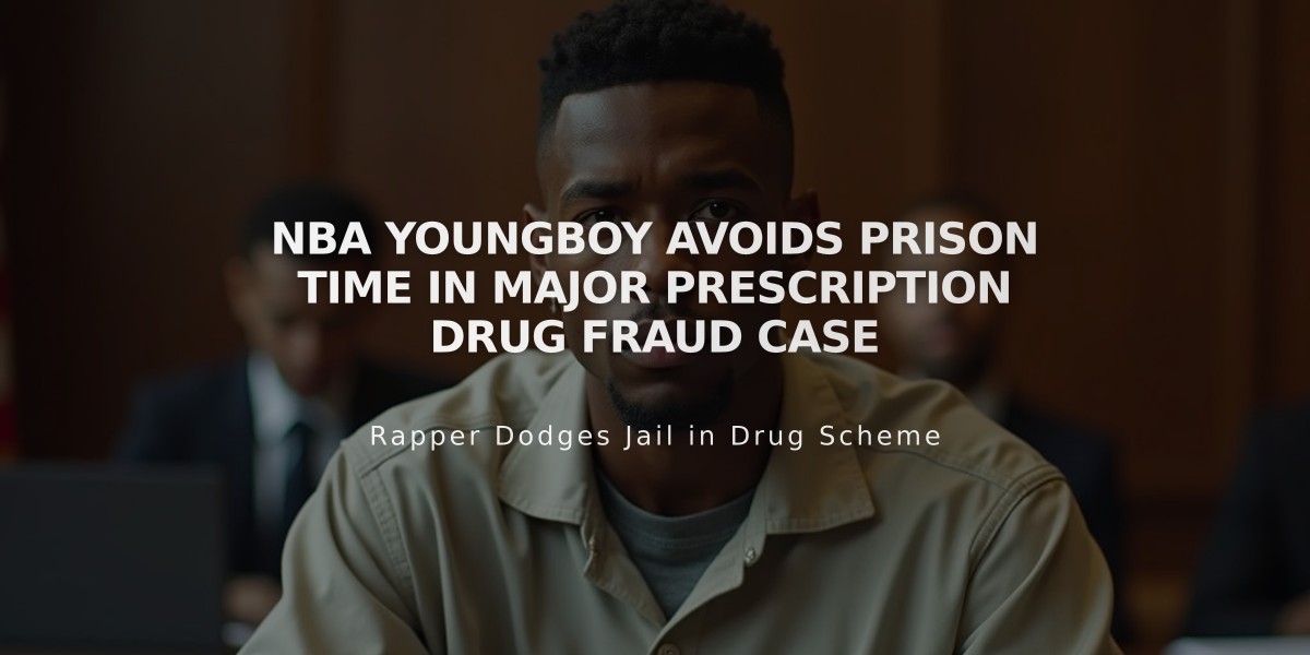 NBA YoungBoy Avoids Prison Time in Major Prescription Drug Fraud Case