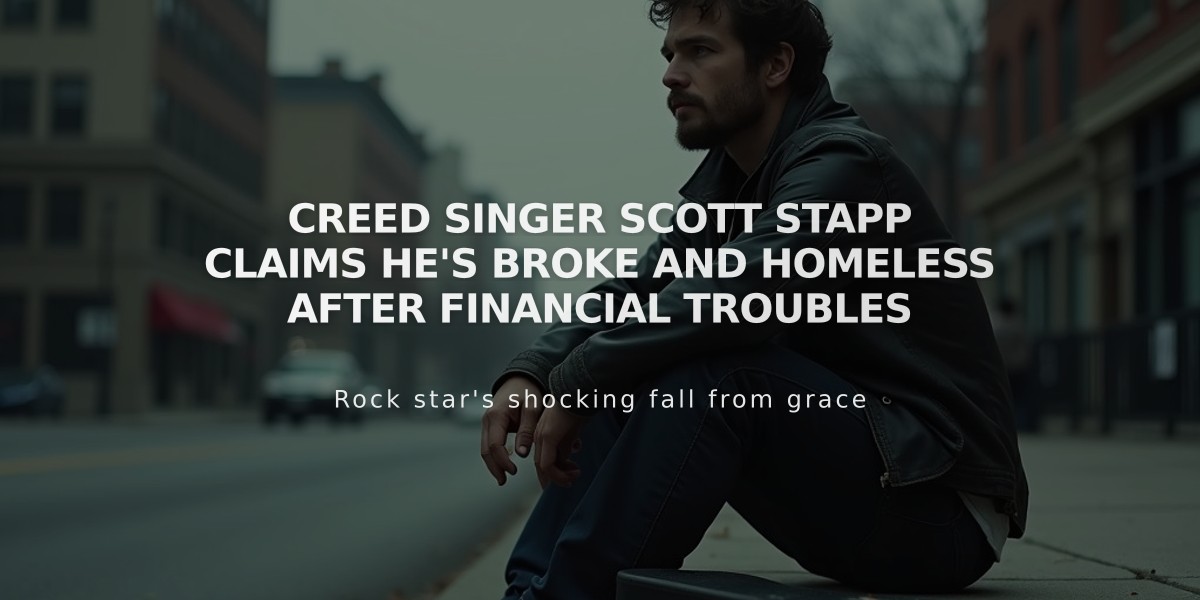 Creed Singer Scott Stapp Claims He's Broke and Homeless After Financial Troubles