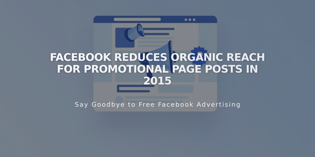 Facebook Reduces Organic Reach for Promotional Page Posts in 2015