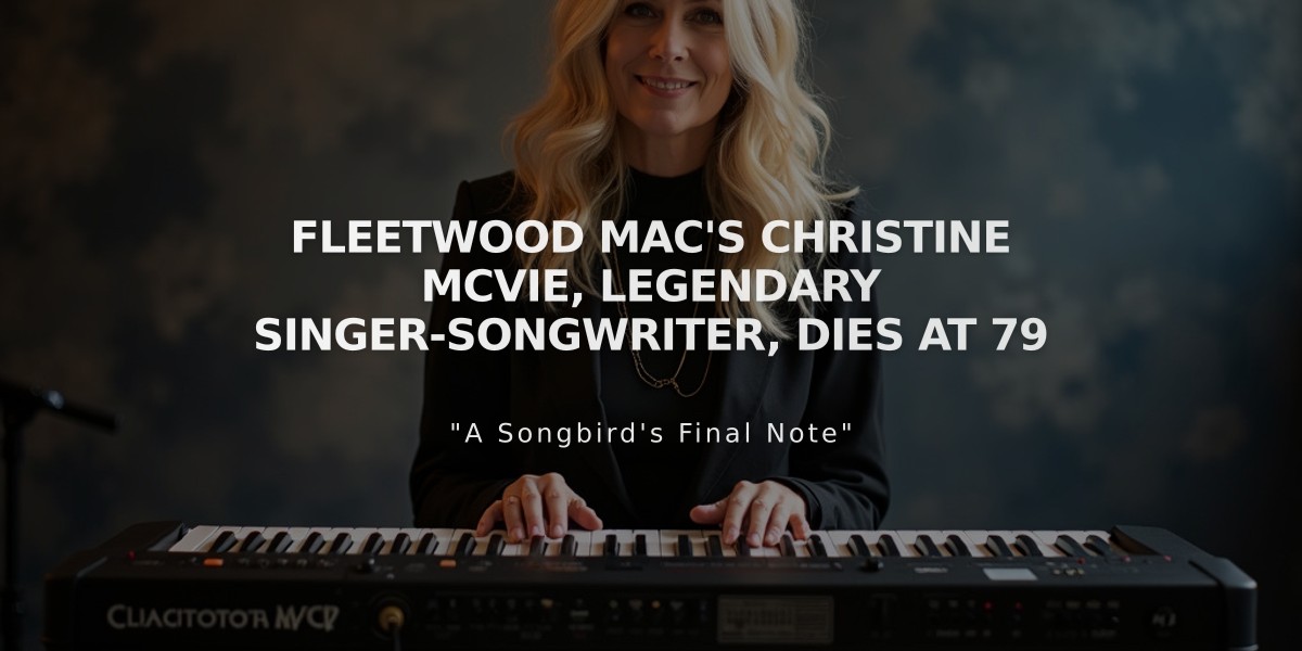 Fleetwood Mac's Christine McVie, Legendary Singer-Songwriter, Dies at 79